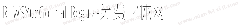 RTWSYueGoTrial Regula字体转换